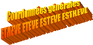 Coordonnes gnrales 
ETHEVE ETEVE ESTEVE ESTHEVE